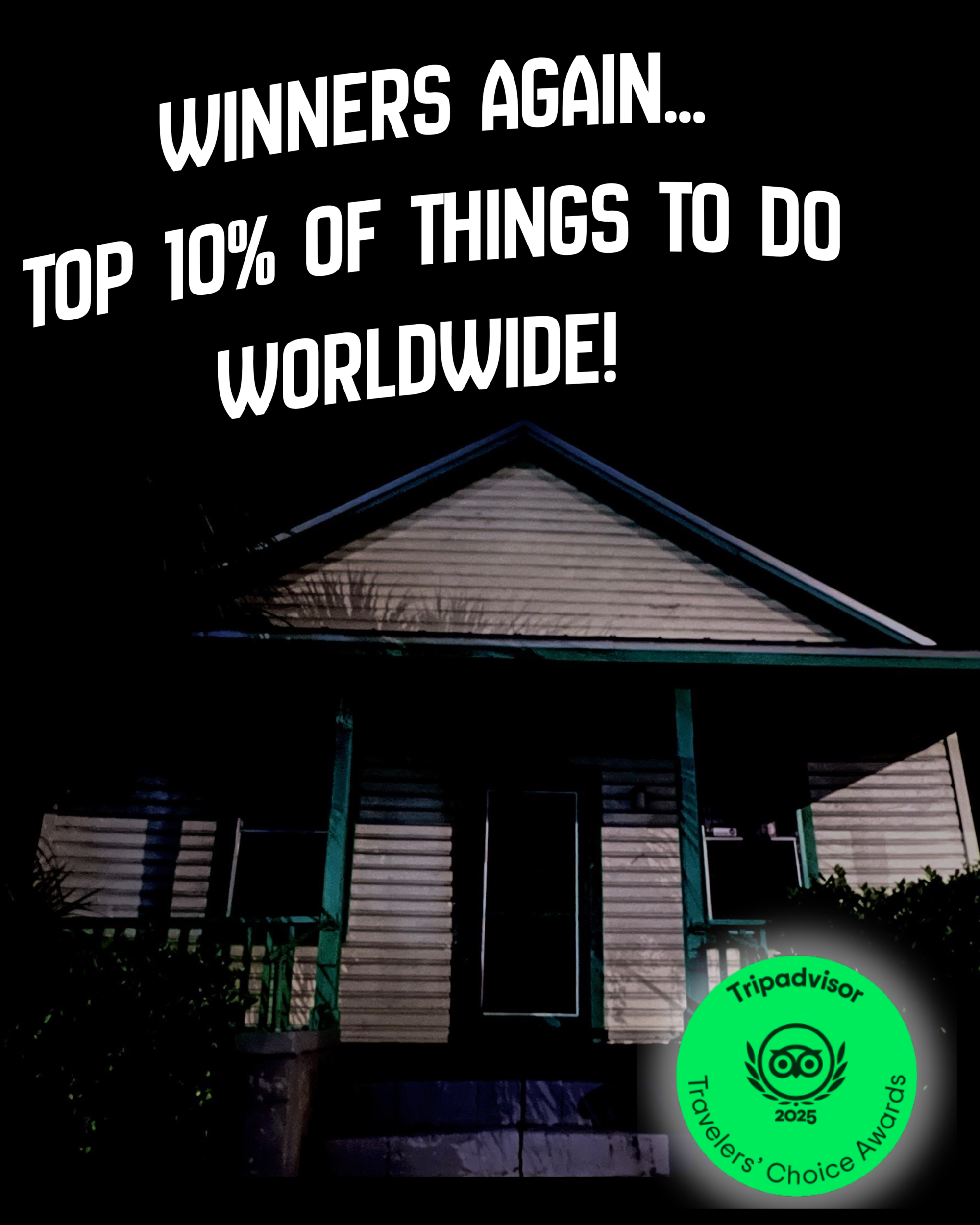 Trip Advisor House with TripAdvisor 2025 award badge and text 'Winners Again... Top 10% of Things to Do Worldwide!'